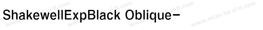 ShakewellExpBlack Oblique字体转换